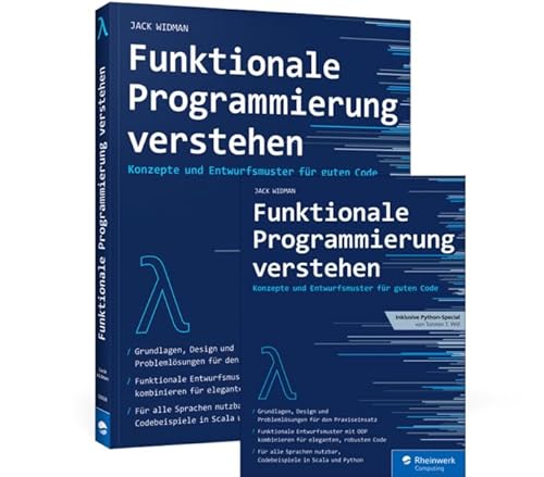 Funktionale Programmierung verstehen: Konzepte und Entwurfsmuster für guten Code von Rheinwerk