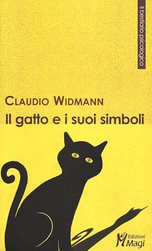 Il gatto e i suoi simboli (Il bestiario psicologico) von Magi Edizioni
