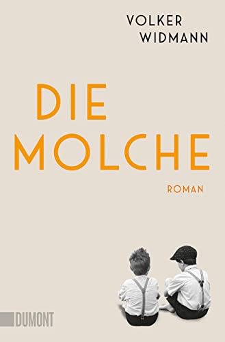 Die Molche: Roman von DuMont Buchverlag GmbH & Co. KG