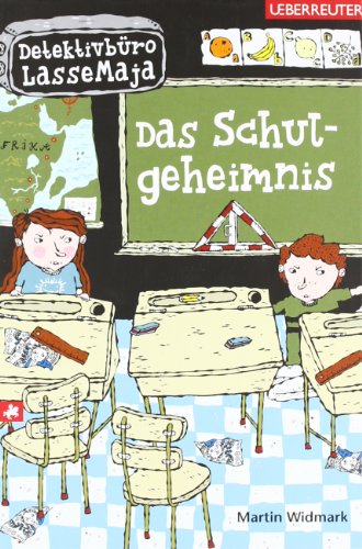 Das Schulgeheimnis: Detektivbüro LasseMaja Das Schulgeheimnis: Detektivbüro LasseMaja