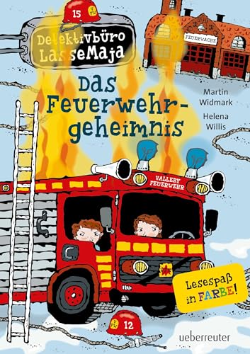 Detektivbüro LasseMaja - Das Feuerwehrgeheimnis (Detektivbüro LasseMaja, Bd. 23)