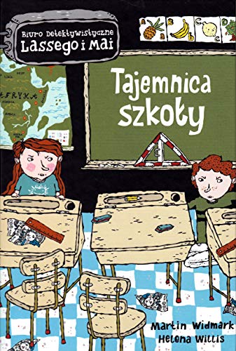 Tajemnica szkoly (BIURO DETEKTYWISTYCZNE LASSEGO I MAI)