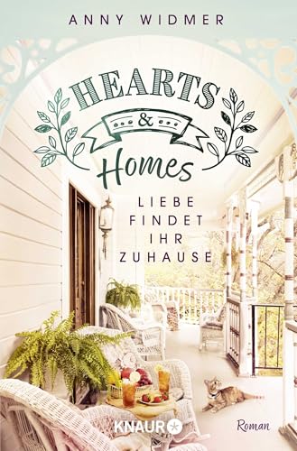 Hearts & Homes – Liebe findet ihr Zuhause: Roman | Cosy Romance trifft Interior Design von Knaur TB