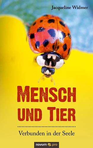 Mensch und Tier – Verbunden in der Seele