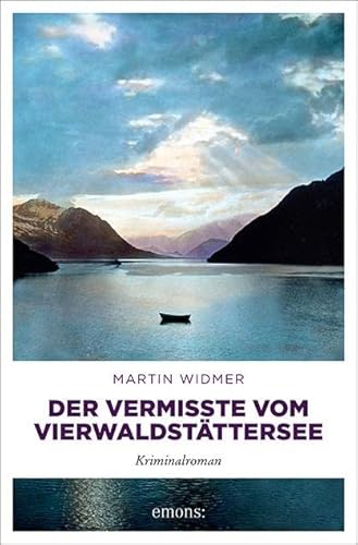 Der Vermisste vom Vierwaldstättersee: Kriminalroman