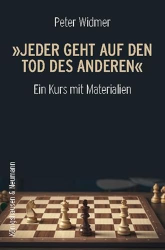 »Jeder geht auf den Tod des Anderen«: Ein Kurs mit Materialien