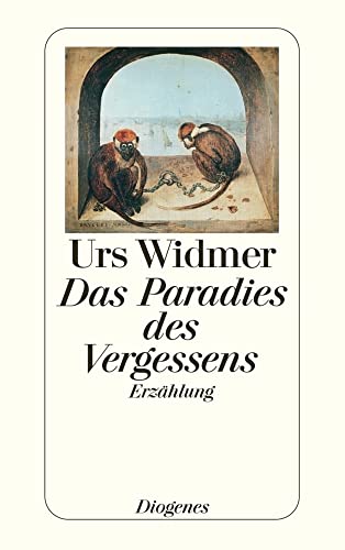 Das Paradies des Vergessens: Erzählung (detebe) von Diogenes Verlag