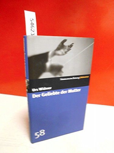 Der Geliebte der Mutter. SZ-Bibliothek Band 58