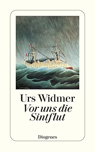 Vor uns die Sintflut: Geschichten (detebe) von Diogenes Verlag