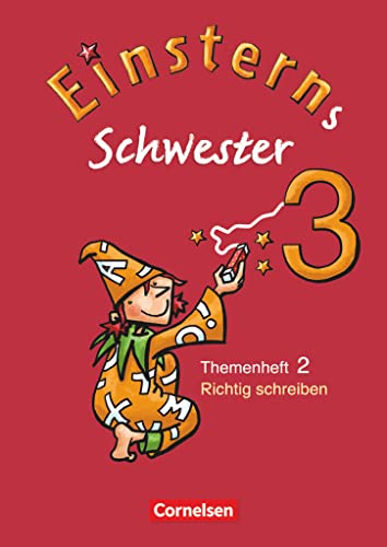 Einsterns Schwester - Sprache und Lesen - Ausgabe 2009 - 3. Schuljahr: Heft 2: Richtig schreiben