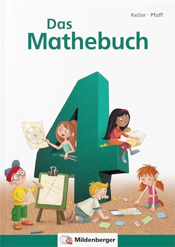 Das Mathebuch 4 – Schulbuch: Schülerbuch, 4. Schuljahr von Mildenberger Verlag GmbH