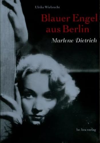 Marlene Dietrich - Blauer Engel aus Berlin