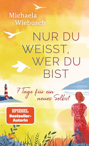 Nur du weißt, wer du bist: 7 Tage für ein neues Selbst von dtv Verlagsgesellschaft mbH & Co. KG
