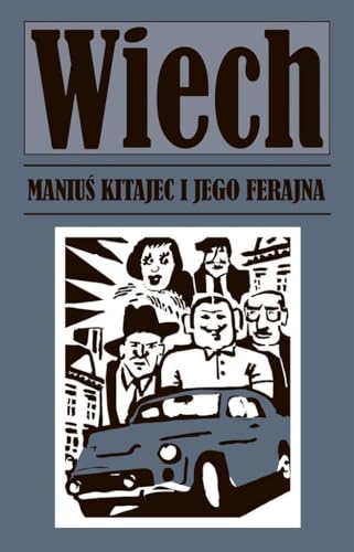 Manius Kitajec i jego ferajna (WIECH OPOWIADANIA PRZEDWOJENNE)