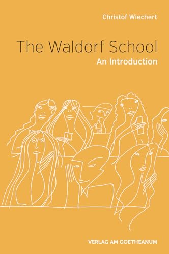 The Waldorf School: An Introduction