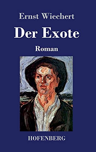 Der Exote: Roman Der Exote: Roman