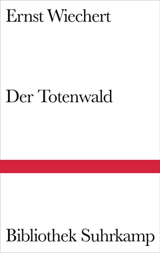 Der Totenwald: Ein Bericht (Bibliothek Suhrkamp) von Suhrkamp Verlag AG