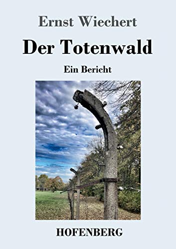 Der Totenwald: Ein Bericht von Hofenberg