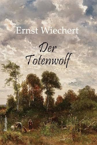 Der Totenwolf: Roman von Lindenbaum Verlag