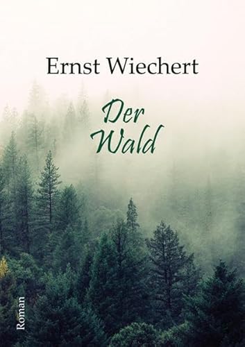 Der Wald: Roman Der Wald: Roman