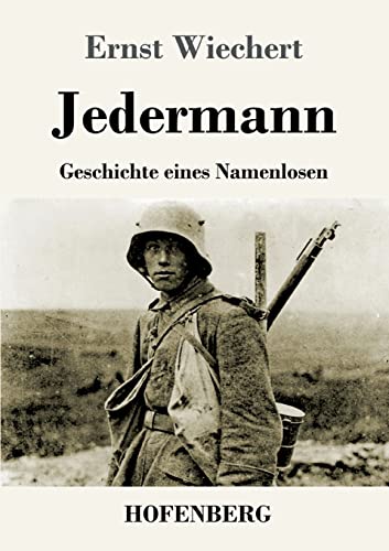 Jedermann: Geschichte eines Namenlosen von Hofenberg