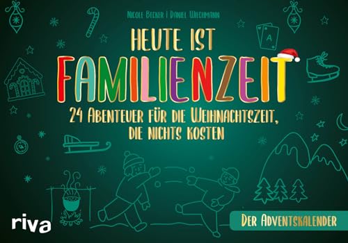 Heute ist Familienzeit – Der Adventskalender: 24 Abenteuer für die Weihnachtszeit, die nichts kosten. Mikroabenteuer für gemeinsame Erlebnisse in der Adventszeit. Ab 5 Jahren Heute ist Familienzeit – Der Adventskalender: 24 Abenteuer für die Weihnachtszeit, die nichts kosten. Mikroabenteuer für gemeinsame Erlebnisse in der Adventszeit. Ab 5 Jahren