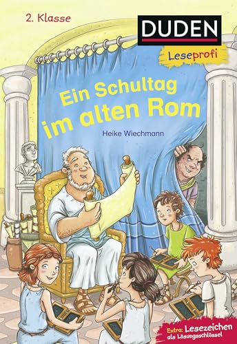 Duden Leseprofi – Ein Schultag im alten Rom, 2. Klasse: Kinderbuch für Erstleser ab 7 Jahren