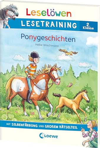 Leselöwen Lesetraining 2. Klasse - Ponygeschichten: mit Silbenfärbung und großem Rätselteil - Erstlesebuch zum Lesenüben mit Rätseln für Kinder ab 7 Jahren von Loewe
