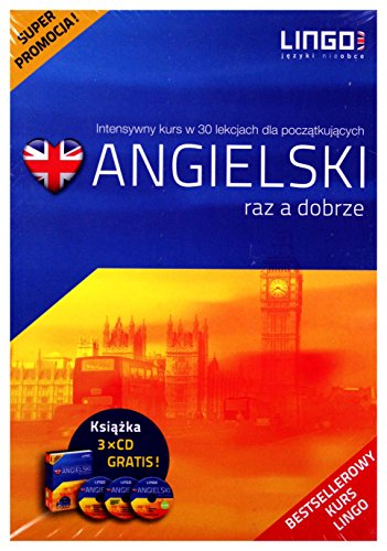 Angielski raz a dobrze: Intensywny kurs języka angielskiego w 30 lekcjach dla początkujących von Lingo