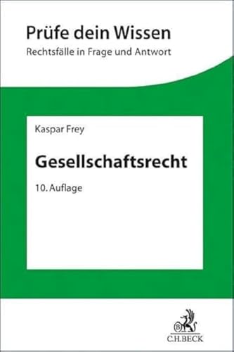 Gesellschaftsrecht (Prüfe dein Wissen) von C.H.Beck