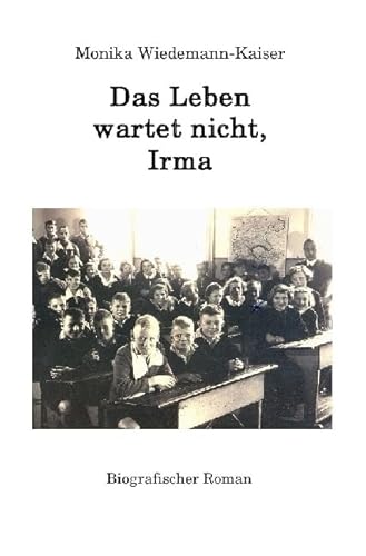 Das Leben wartet nicht, Irma: DE von epubli