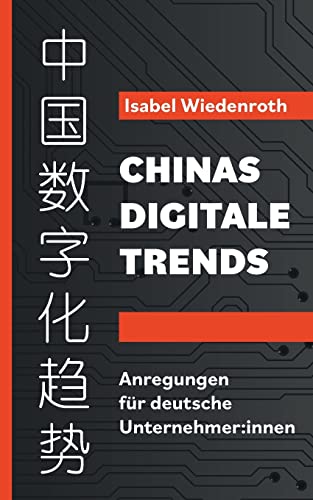 Chinas Digitale Trends: Anregungen für deutsche Unternehmer:innen von Books on Demand