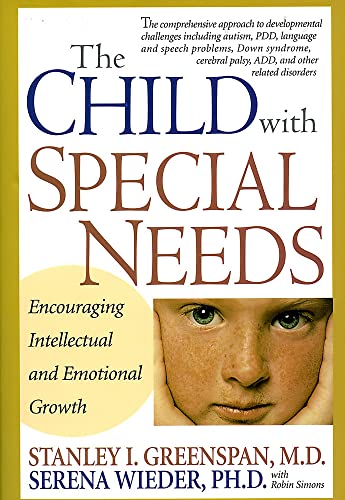 The Child With Special Needs: Encouraging Intellectual and Emotional Growth (A Merloyd Lawrence Book)