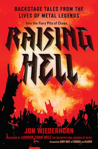 Raising Hell: Backstage Tales from the Lives of Metal Legends von Diversion Books