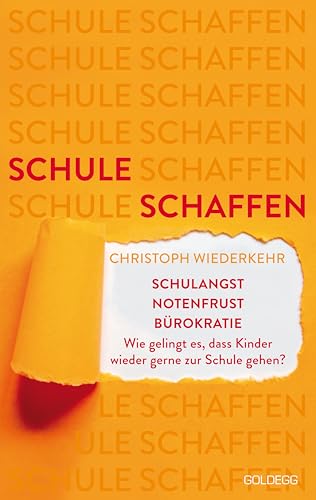 Schule schaffen: Schulangst – Notenfrust – Bürokratie – Wie gelingt es, dass Kinder wieder gerne zur Schule gehen? Schule schaffen: Schulangst – Notenfrust – Bürokratie – Wie gelingt es, dass Kinder wieder gerne zur Schule gehen?