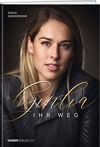 Giulia: Ihr Weg von Weber Verlag AG