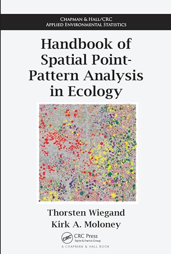 Handbook of Spatial Point-pattern Analysis in Ecology (Chapman & Hall/CRC Applied Environmental Statistics)