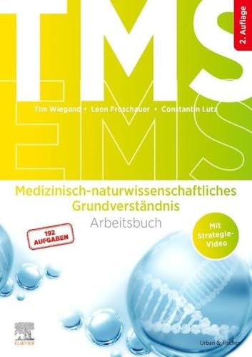 TMS und EMS - Medizinisch-naturwissenschaftliches Grundverständnis: Arbeitsbuch für den Medizinertest (inkl. Strategievideo) von Elsevier
