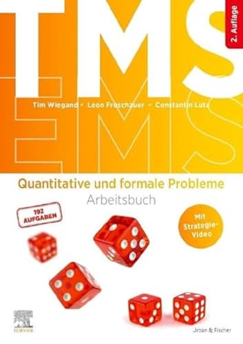 TMS und EMS - Quantitative und formale Probleme: Arbeitsbuch für den Medizinertest (inkl. Strategievideo)