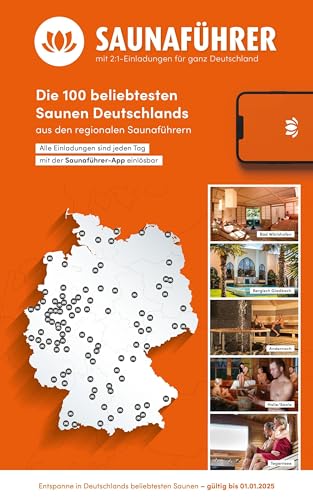 Best of Saunaführer - Die 100 beliebtesten Saunen für Deutschland: mit 2:1-Gutscheinen für ganz Deutschland (Der Saunaführer: Die regionalen Saunaführer mit Gutscheinen) von Der Saunaführer