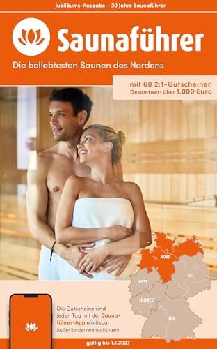 Norden Saunaführer - Die 60 beliebtesten Saunen für den Norden: mit mehr als 60 2:1-Gutscheinen für Bremen, Hamburg, Niedersachen, Schleswig-Holstein ... Die regionalen Saunaführer mit Gutscheinen) von Druck- und Verlagshaus Wiege GmbH - Verlag Edition 1.6
