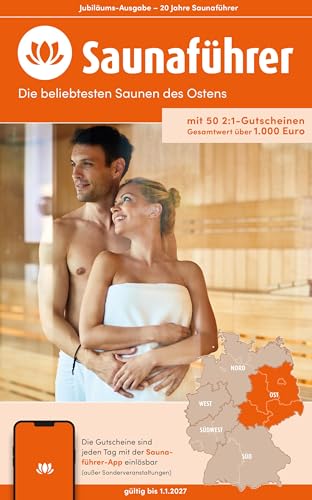 Osten Saunaführer - Die 50 beliebtesten Saunen für den Osten: mit mehr 50 2:1-Gutscheinen für Thüringen, Sachsen, Sachsen-Anhalt, Berlin und ... Die regionalen Saunaführer mit Gutscheinen) von Druck- und Verlagshaus Wiege GmbH - Verlag Edition 1.6