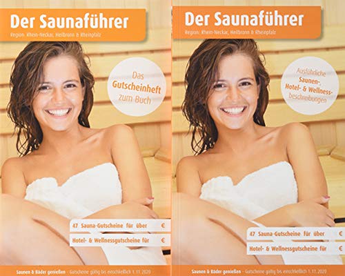 Region 3.7: Rhein-Neckar, Heilbronn & Rheinpfalz - Der regionale Saunaführer mit Gutscheinen - Auflage 2018, 2019/20: Jetzt mit separatem ... Die regionalen Saunaführer mit Gutscheinen) von Druck- und Verlagshaus Wiege / Edition 1.6
