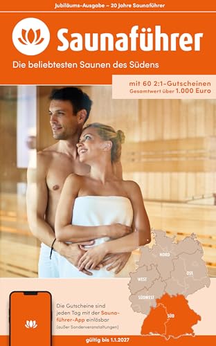 Süden Saunaführer - Die 60 beliebtesten Saunen für den Süden (Baden-Württemberg und Bayern): mit mehr als 60 2:1-Gutscheinen für Baden-Württemberg und ... Die regionalen Saunaführer mit Gutscheinen) von Druck- und Verlagshaus Wiege GmbH - Verlag Edition 1.6