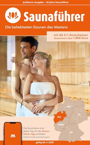 Westen NRW Saunaführer - Die 60 beliebtesten Saunen für den Westen / für NRW: mit mehr als 60 2:1-Gutscheinen für Nordrhein-Westfalen (Der Saunaführer: Die regionalen Saunaführer mit Gutscheinen) von Druck- und Verlagshaus Wiege GmbH - Verlag Edition 1.6