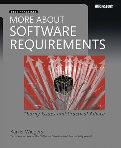 More About Software Requirements: Thorny Issues and Practical Advice (Developer Best Practices)