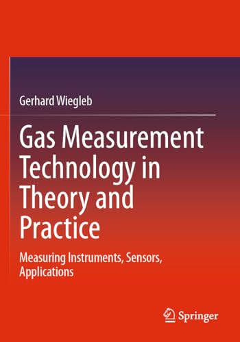 Gas Measurement Technology in Theory and Practice: Measuring Instruments, Sensors, Applications von Springer