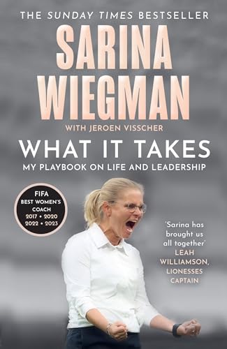 What It Takes: The Inspiring Journey of Sarina Wiegman and the Lionesses’ Rise to Success