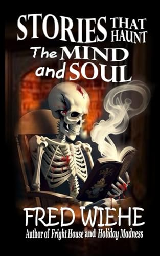 Stories that Haunt the Mind and Soul von Black Bed Sheet Books