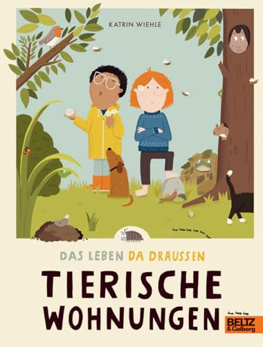 Tierische Wohnungen: Das Leben da draußen von Beltz
